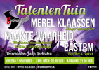 Open podium - Talententuin met Merel Klaassen, De Naakte Waarheid, Eastrm