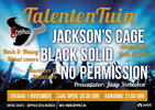 Talententuin met Jackson’s Cage, Black Solid en No Permission