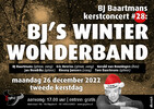 BJ Baartmans kerstconcert #28 > BJ’s Winter Wonderband