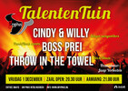 Open podium > Talententuin: Cindy & Willy + Boss Prei + Throw In The Towel